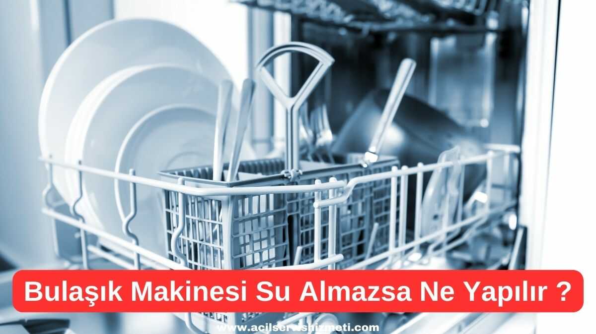 Altus Bulaşık Makinesi Su Almıyorsa Ne Yapabiliriz?