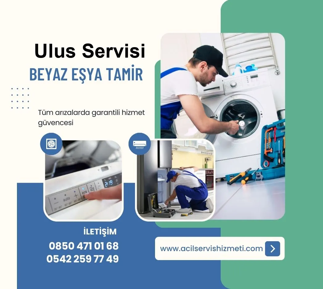 Ulus Altus Beyaz Eşya Tamir Servisi